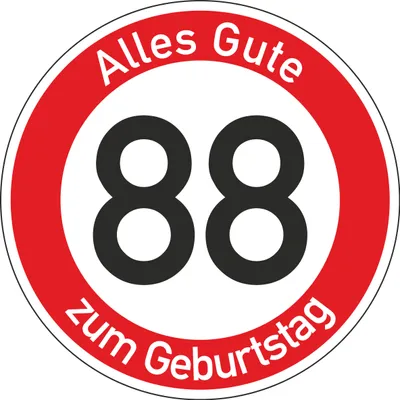 Produktbild von Geburtstagsschild 88 | Verkehrsschild Qualität | Ø600 | 2mm Aluminium | "Alles Gute zum 88 Geburtstag" | Weißer Schriftzug Alles Gute zum Geburtstag |