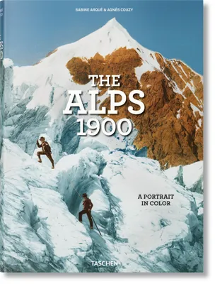 Image de The Alps 1900. A Portrait in Color