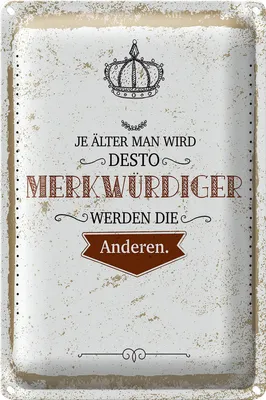 Produktbild von Blechschild Spruch je älter desto merkwürdiger andere 20x30cm