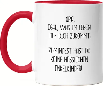 Produktbild von Tasse Rot Opa Wenigstens Keine Hässlichen Enkelkinder Lustig Geschenkidee Bester Großvater