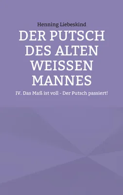 Produktbild von Der Putsch des alten weißen Mannes