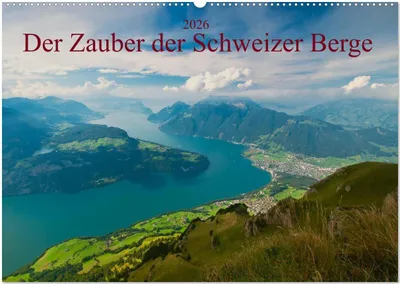 Produktbild von Der Zauber der Schweizer Berge (Wandkalender 2026 DIN A2 quer), CALVENDO Monatskalender