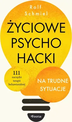 Immagine prodotto di Życiowe psychohacki na trudne sytuacje