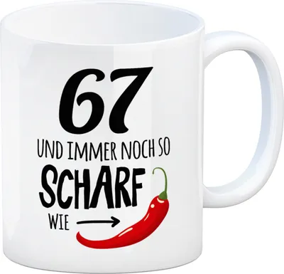 Produktbild von 67 und immer noch so scharf wie Chili Tasse Kaffeetasse