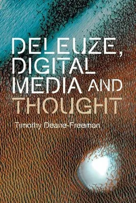Zdjęcie produktu dla Deleuze, Digital Media and Thought