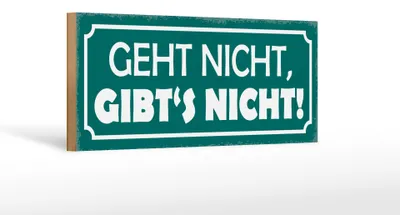 Produktbild von Holzschild Spruch 27x10cm geht nicht gibt`s nicht