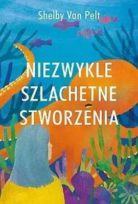 Produktbild von Niezwykle szlachetne stworzenia