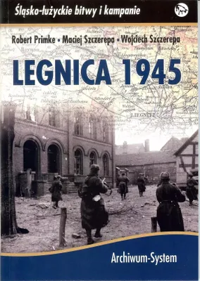 Image de Legnica 1945 - Historia i losy miasta w czasie II wojny światowej