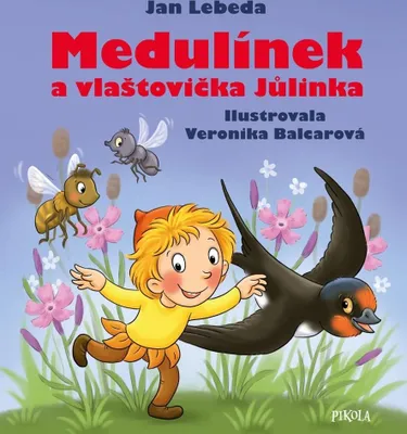 Produktbild von Medulínek a vlaštovička Jůlinka (Lebeda Jan)