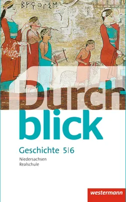 Produktbild von Durchblick Geschichte und Politik 5 / 6. Schulbuch. Realschulen in Niedersachsen