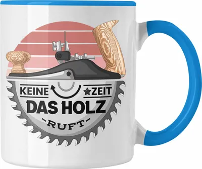 Produktbild von Trendation - Schreiner Tasse Geschenk Keine Zeit Das Holz Ruft Kaffeetasse Geschenkidee Männer Tischler (Blau)