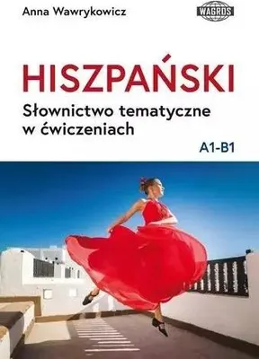 Produktbild von Hiszpański Słownictwo tematyczne A1-B1 Ćwiczenia i słowniczki