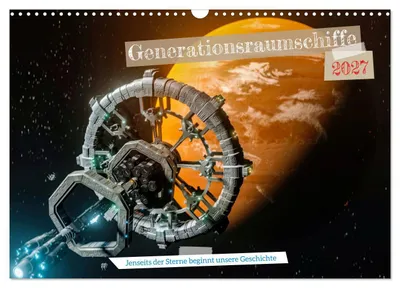 Produktbild von Generationsraumschiffe (Wandkalender 2027 DIN A3 quer), CALVENDO Monatskalender