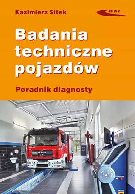 Produktbild von Badania techniczne pojazdów samochodowych. Poradnik diagnosty. 2024
