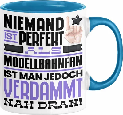 Produktbild von Modellbahnfan Geschenk Tasse Lustige Geschenkidee für Modellbahnfan Geburtstag Kaffee-Becher Niemand Ist Perfekt Aber Als Modellbahnfan Ist Man Nah Dran (Blau)