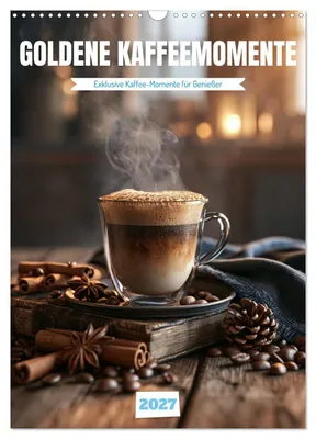 Produktbild von Goldene Kaffeemomente (Wandkalender 2027 DIN A3 hoch), CALVENDO Monatskalender