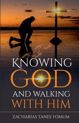 Produktbild von Knowing God and Walking With Him