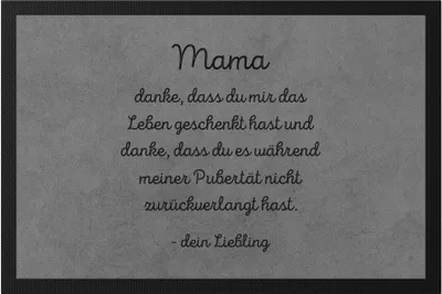 Produktbild von Mama Danke dass du mir mein Leben geschenkt hast Fußmatte Geschenk Muttertag Lustig Familie
