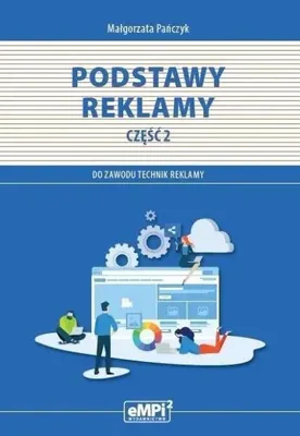 Immagine prodotto di Kwalifikacja PGF.07. Podstawy reklamy cz.2 - Małgorzata Pańczyk