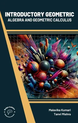 Produktbild von Introductory Geometric Algebra and Geometric Calculus