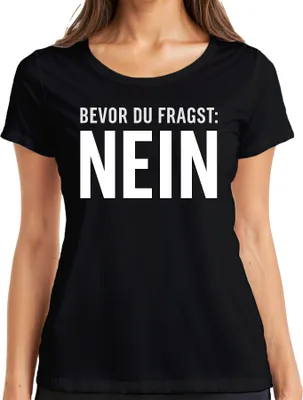 Obrázek produktu pro Než se zeptáš No funny sarcastic cheeky saying Dárkové dámské tričko, černá, XL
