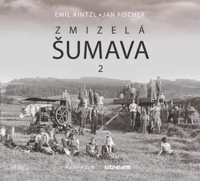 Image de Zmizelá Šumava 2 | Emil Kintzl