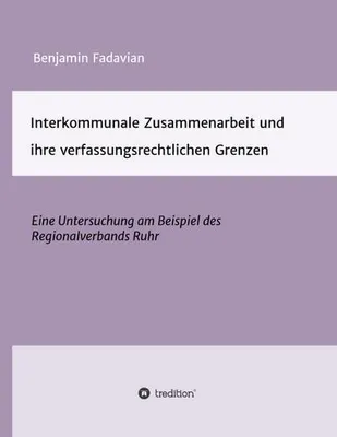 Produktbild von Interkommunale Zusammenarbeit und ihre verfassungsrechtlichen Grenzen