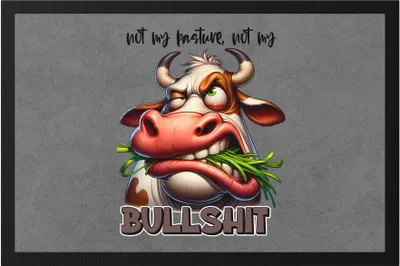 Produktbild von Not My Pasture Not My Bullshit Fußmatte Lustige Kuh Freche Spruch Humor Sarkasmus Geschenkidee