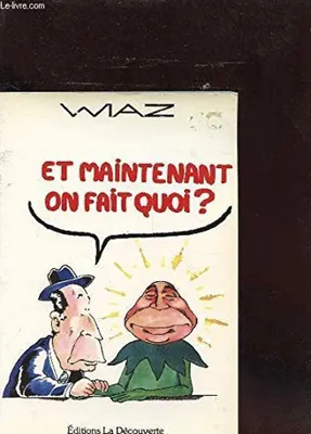 Image de Et maintenant on fait quoi?
