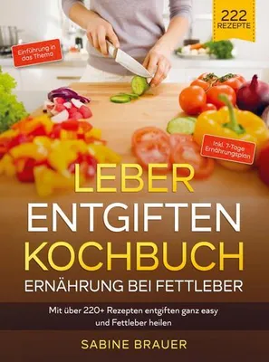 Image de Leber entgiften Kochbuch - Ernährung bei Fettleber