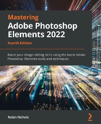 Produktbild von Beherrschen Sie Adobe Photoshop Elements 2022 – Vierte Auflage
