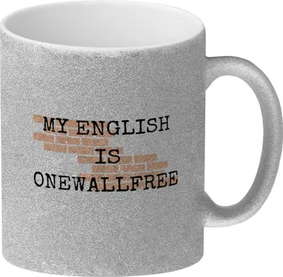 Produktbild von Denglisch Glitzer-Kaffeebecher mit Spruch - My english is onewallfree