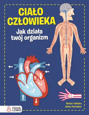 Produktbild von Ciało Człowieka Jak Działa Twój Organizm - książka dla dzieci