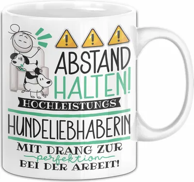 Produktbild von Hundeliebhaberin Tasse Geschenk Lustig Abstand Halten Hochleistungs-Hundeliebhaberin Mit Drang Zur Perfektion Bei Der Arbeit (Weiß)