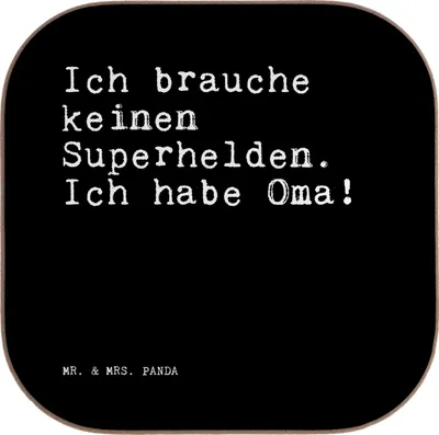 Produktbild von Mr. & Mrs. Panda Getränkeuntersetzer Ich brauche keinen Superhelden.... - Schwarz - Geschenk, Danke, gläseruntersetzer, Coaster, Tassen Untersetzer, Sprüche, für Gläser