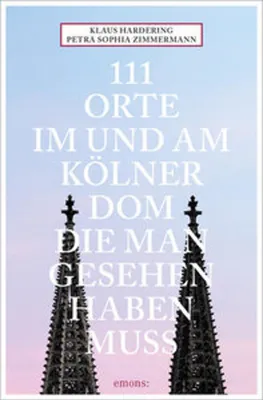 Produktbild von 111 Orte im und am Kölner Dom, die man gesehen haben muss