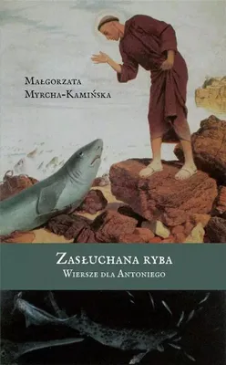 Immagine prodotto di Zasłuchana ryba. Wiersze dla Antoniego
