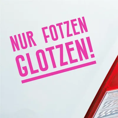 Produktbild von Auto Aufkleber Nur Fotzen glotzen! Geil Frau Girl Sexy 16x10 cm Pink Sticker Heckscheibenaufkleber