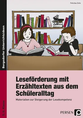 Produktbild von Leseförderung mit Erzähltexten aus dem Schüleralltag