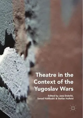 Obrázek produktu pro Theatre in the Context of the Yugoslav Wars