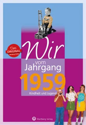 Obrázok produktu pre Wir vom Jahrgang 1959 - Kindheit und Jugend