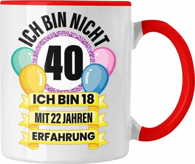 Produktbild von Trendation -  40. Geburtstag Tasse Frau Geschenk 40er Geschenkidee 40 Mutter Frauen Lustig Geschenke 40 Jahre Alt Mann Männer (Rot)