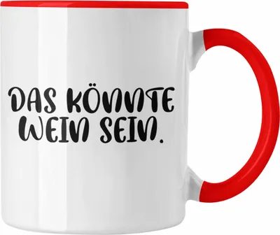 Produktbild von Trendation - Lustige Tasse Spruch - Das Könnte Wein Sein - Weinliebhaber Geschenk Sprüche Kaffeetasse Büro Kollege Kollegin (Rot)