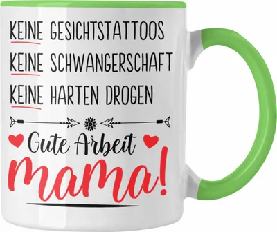 Produktbild von Trendation - Muttertag Tasse Muttertagsgeschenk Keine Gesichtstatoos Keine Schwangerschaft Mama Kaffeetasse Geschenk Spruch (Grün)