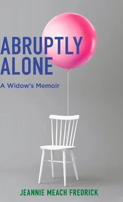 Produktbild von Fredrick, J: Abruptly Alone