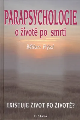 Obrázek produktu pro Parapsychologie o životě a smrti (Rýzl Milan)