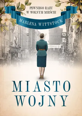 Produktbild von Pewnego razu w Wolnym Mieście. 2. Pewnego razu w Wolnym Mieście. Miasto wojny