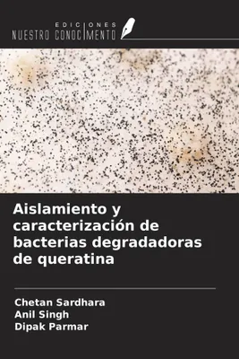 Produktbild von Aislamiento y caracterización de bacterias degradadoras de queratina