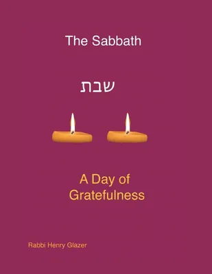 Produktbild von The Sabbath - A Day of Greatfulness of Gratefulness