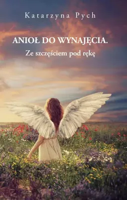 Obrázek produktu pro Anioł do wynajęcia Tom 2 Ze szczęściem pod rękę